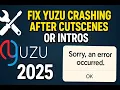 Fix Yuzu Crashing After Cutscenes or Intros 2025 Scene Skip Crash Solution