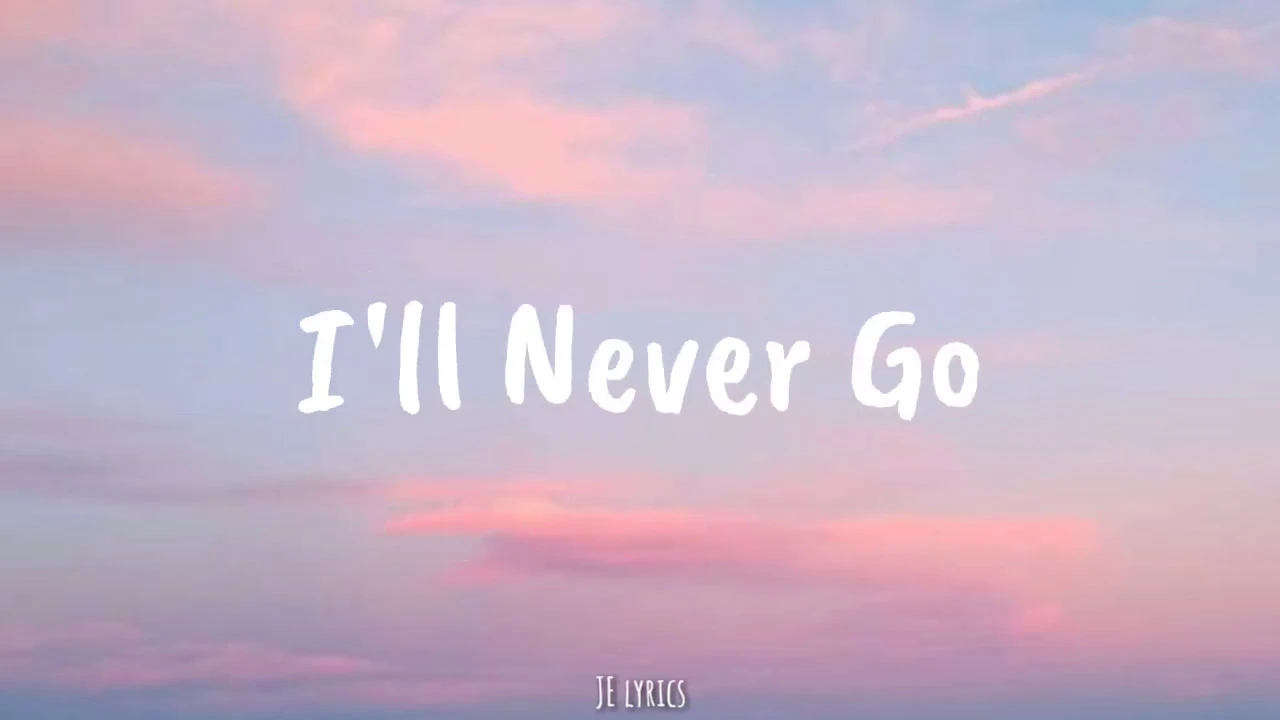 I'll Never Go - Justin Vasquez  (lyrics)