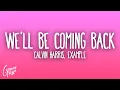 Download Lagu Calvin Harris - We'll Be Coming Back ft. Example