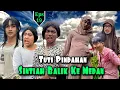 Lagu EPS 19, Tuti Pindahan Sintiah Balik Ke Medan (DUSUN LANTAM)