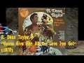 R. Dean Taylor - Gonna Give Her All the Love I've Got(LP I think therefor I am)[1970].