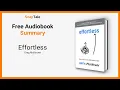 Effortless by Greg McKeown 15 Minute Summary