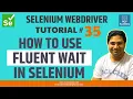 Selenium WebDriver Tutorial - How to Use Fluent Wait in Selenium