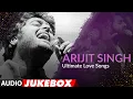 Download Lagu Arijit Singh Ultimate Love Songs | Jukebox | Top Bollywood Songs Of Arijit Singh | T-Series