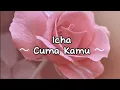 Download Lagu Icha - Cuma Kamu 💖 ( Lirik )