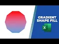How to apply gradient fill to a Shape in Excel