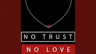 Download No Love No Trust MP3