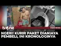 Download Lagu Barang Tidak Sesuai Pesanan, Kurir Paket Diculik dan Dipiting Pembeli | Kabar Petang tvOne