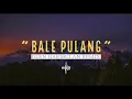 Download Lagu DJ BALE PULANG II TIKTOK VIRAL 🔥 GLEN HARIBULAN REMIX TERBARU