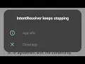 How to fix intent resolver keeps stopping problem 2025