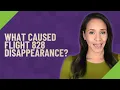 What caused Flight 828 disappearance