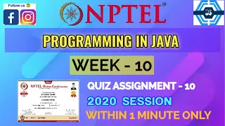 Programming in Java - NPTEL WEEK 10 QUIZ ASSIGNMENT SOLUTION