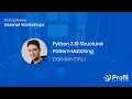 Python 3 10 Structural Pattern Matching Internal Workshops Profil Software