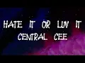 Download Lagu Central Cee - Hate It Or Luv Its