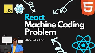 Progress Bar React Coding Interview Questions React JS machine coding round