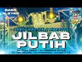 Download Lagu DJ JILBAB PUTIH PARTY NROTOK X MBEROOT FULL BASS BLEYER