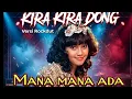 Lagu Mana mana ada (Kira kira - vetty Vera) versi rockdut