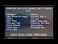 Download Lagu Lagu Alas Aceh Tenggara Spesial Asri Tj 2021 Full album