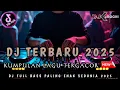 Download Lagu FULL DJ NONSTOP TERBARU 2025 !! DJ DUGEM TERGACOR || DJ KIMOCHI FULL BASS ||