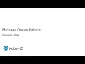KubeMQ - Queue Pattern Features