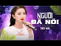 Download Lagu Người Đã Nói - Thùy Anh | Lời Anh Đã Nói Sao Lại Quên, Quên tình, quên nghĩa, quên cả em