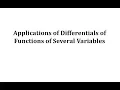 Applications of Differentials of Functions of Several Variables