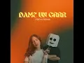 Dame Un Grrr (Provi Extended Remix)