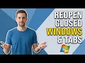 How To Reopen Accidentally Closed Windows And Tabs Quick Shortcut Guide