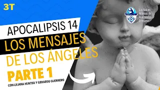 3T - Los mensajes de los ángeles parte 1