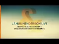 Janus Henderson Live Actively navigating geopolitical realignment