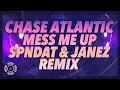 Lagu Chase Atlantic - Mess Me Up (SPNDAT x Janez Remix) [Visualizer]