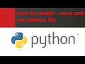 Python Tutorial for Beginners 2 - how to create python file