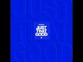 Just That Good (Acoustic)