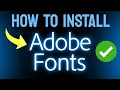 How to INSTALL Adobe Fonts Step by Step