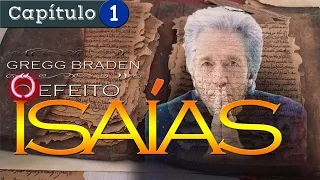 ISAIAH EFFECT | LIFE IN THE PROPHECIZED AGE | GREGG BRADEN (CHAPTER 1)