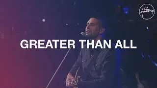 greater than all hillsong worship