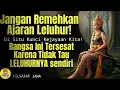 Download Lagu Bangsa Ini Tersesat Karena Lupa Leluhurnya | Filsafat Jawa Kunci Kejayaan Nusantara