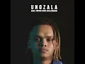Lagu Kenza, Ami Faku, Msaki Feat. Sun-EL Musician - Unozala (Official Audio)