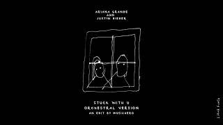 Download Ariana Grande \u0026 Justin Bieber - stuck with u (orchestral version) MP3