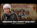 Download Lagu Benarkah Wali Songo Tidak Ada? | Buya Yahya Menjawab