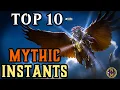 MTG TOP 10 Mythic Rare instants Are BUSTED Magic the Gathering