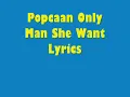Popcaan - Only Man She Want LYRICS (follow @DancehallLyrics )