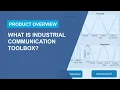 What Is Industrial Communication Toolbox