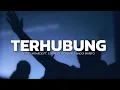 Download Lagu TERHUBUNG | SIDNEY MOHEDE FT. CONNECT WORSHIP \u0026 ANGGI MARITO | LIRIK LAGU ROHANI