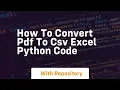 How to convert pdf to csv excel python code