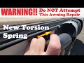 A Simple Job Dometic Power RV Awning Torsion Replacement