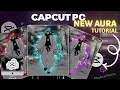 New Aura Effect Editing Tutorial in Capcut PC Anime AMV Tutorial