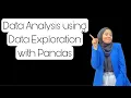 Project Step by step Data Analysis using Data Exploration with Pandas