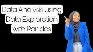 Project Step by step Data Analysis using Data Exploration with Pandas