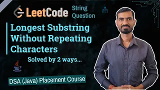 Longest Substring Without Repeating Characters LeetCode 3 DSA Java Placement Course